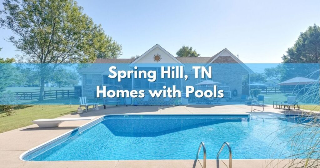 Spring Hill TN homes for sale with pools