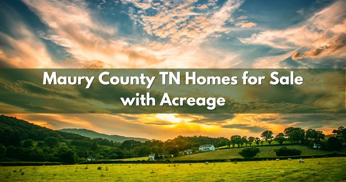 Maury County TN Homes for sale with Acreage