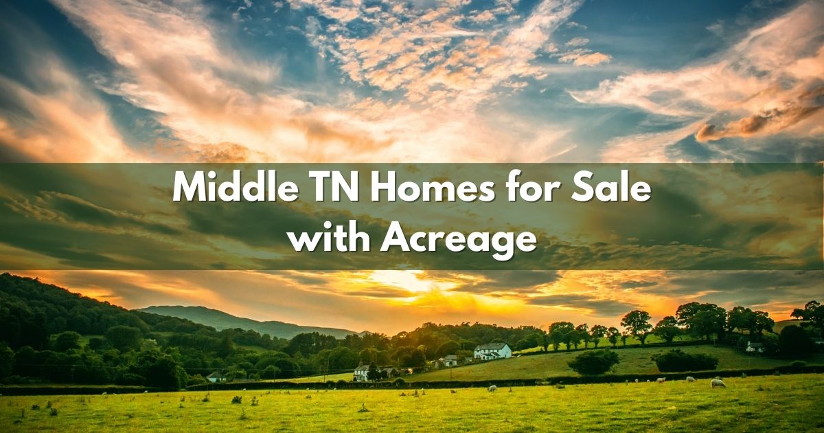 Middle TN Homes for Sale With Acreage