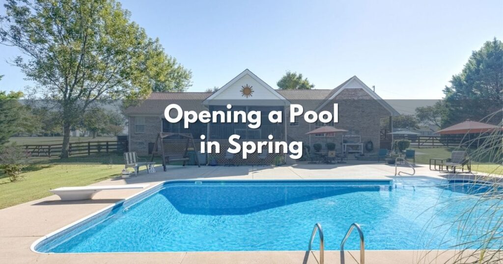 Opening a Pool in Spring