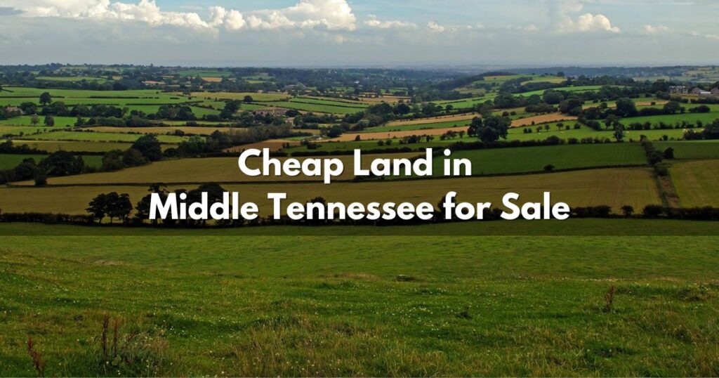 where to find cheap land in Middle Tennessee